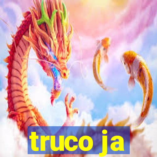 truco ja